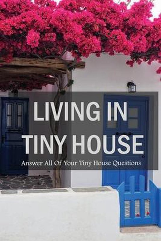 Living In Tiny House Answer All Of Your Tiny House Questions, Jule