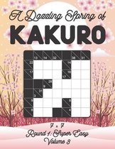 A Dazzling Spring of Kakuro 7 x 7 Round 1