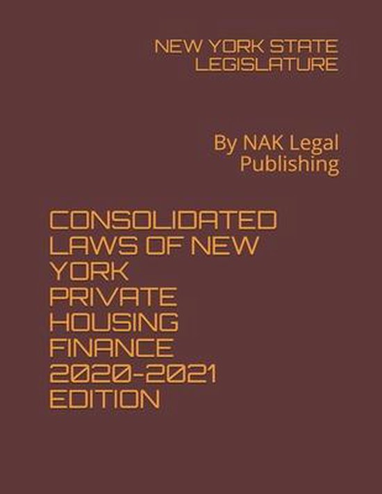 Consolidated Laws of New York Private Housing Finance 20202021 Edition