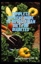 Complete Improve Guide To Nutritarian Diet For Diabetes