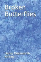 Broken Butterflies
