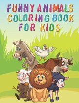 Funny Animal Coloring Book for Kids: An awesome Coloring Book for kids -animal coloring book-amazing Coloring Book for kids