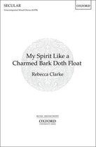 My spirit like a charmed bark doth float