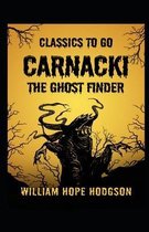 Carnacki, The Ghost Finder: illustrated edtion