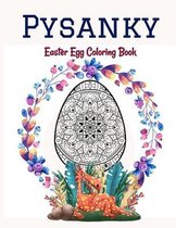 Pysanky Easter Egg Coloring Book: Easter Adult Coloring Book For Stress Relief and Relaxation, Easter Egg Mandala Coloring Book