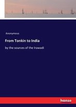 From Tonkin to India