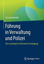 Fuehrung in Verwaltung und Polizei