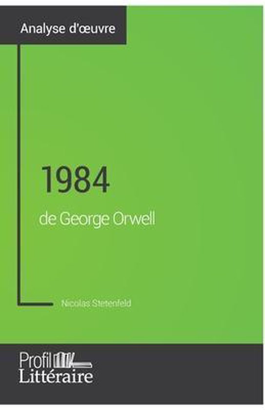 1984 de George Orwell (Analyse approfondie)
