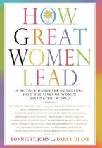 How Great Women Lead