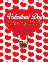 Valentine's Day Coloring Book For Toddlers: A Very Cute Coloring Book for Little Girls and Boys with Valentine Day Animal Theme Such as Lovely Bear, R