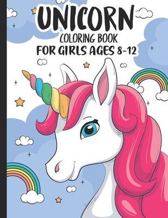 Unicorn Coloring Books for Girls Ages 812 Easy and Fun Relaxing