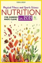 Sports Science and Fitness Nutrition: Made Clear in 2021