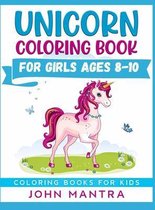 Unicorn Coloring Book: For Girls ages 8-10 (Coloring Books for Kids)