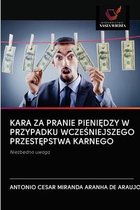 Kara Za Pranie PieniĘdzy W Przypadku WczeŚniejszego PrzestĘpstwa Karnego