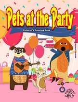 Pets at the Party: Children's Coloring Book
