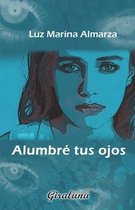 Alumbre tus ojos