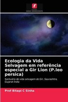 Ecologia da Vida Selvagem em referência especial a Gir Lion (P.leo persica)