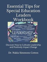 Essential Tips for Special Education Leaders Workbook