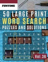 50 Large Print Word Search Puzzles and Solutions: FunTime Activity brain teasers Book for Adults and kids wordsearch Puzzle