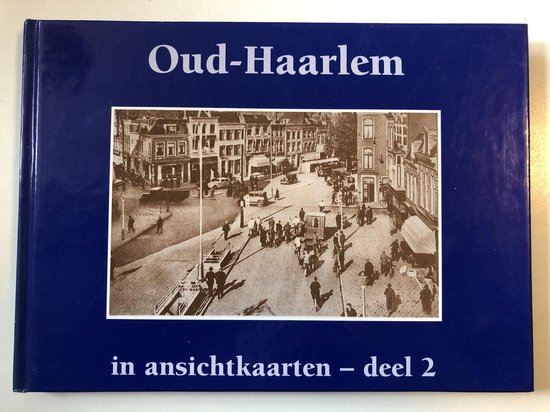 9789055135769 - Oud-Haarlem in ansichtkaarten deel 2