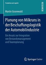 Planung von Milkruns in der Beschaffungslogistik der Automobilindustrie