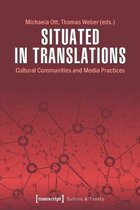 Situated in Translations - Cultural Communities and Media Practices