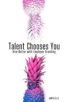 Talent Chooses You