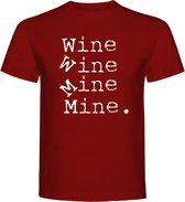 T-Shirt - Casual T-Shirt - Fun T-Shirt - Fun Tekst - Lifestyle T-Shirt - Mood - Wijn - Wine Wine Mine Mine - Burgundy  - L