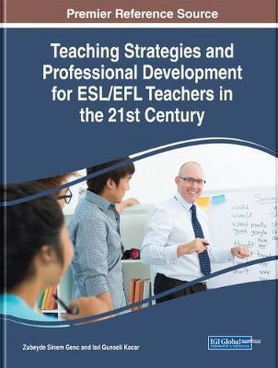 Teaching Strategies and Professional Development for ESL/EFL Teachers