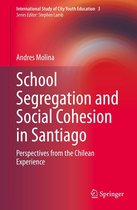 International Study of City Youth Education 3 - School Segregation and Social Cohesion in Santiago