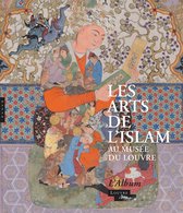Album Les arts de l'Islam au musée du Louvre
