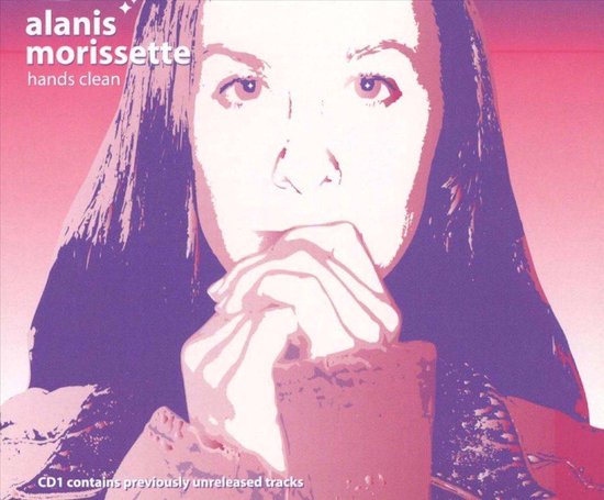 Roze en paarse portretfoto van Alanis Morissette met de tekst 'Alanis Morissette hands clean' en 'CD1 bevat exclusieve tracks'.