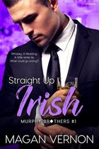 Murphy Brothers 1 - Straight Up Irish (ebook), Magan Vernon ...