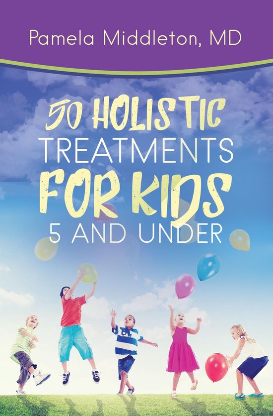 50 Holistic Treatments for Kids 5 and Under - cover