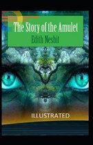 The Story of the Amulet Illustrated