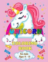 Magical Unicorn Coloring Books for Kids: Coloring book Help children stimulate imagination, creativity with colors (for kids aged 8-15 years) - Vol