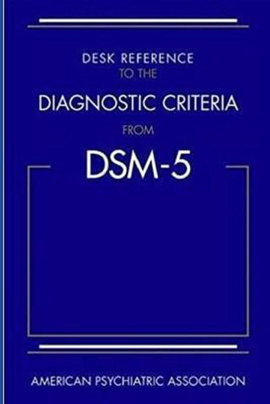 Desk Reference to the Diagnostic Criteria from DSM-5 by Amer ... - cover