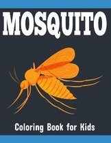 Mosquito Coloring Book for Kids