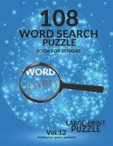 108 Word Search Puzzle Book For Seniors Vol.12