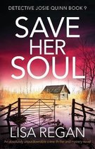 Detective Josie Quinn- Save Her Soul