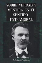 Sobre Verdad y Mentira en el Sentido Extramoral