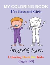 MY COLORING BOOK For Boys and Girls