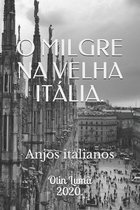 O MILGRE NA VELHA ITALIA - Anjos italianos.
