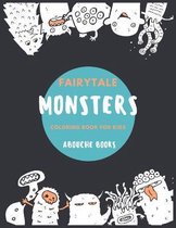 Fairytale Monsters Coloring Book for Kids