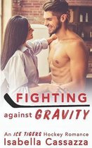 Fighting against Gravity