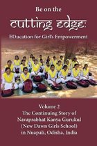 Be on the Cutting EDGE: Education for Girls Empowerment, Volume Two