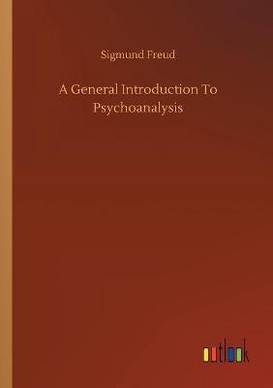 A General Introduction To Psychoanalysis Sigmund Freud 9783752330717 Boeken 1646