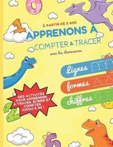 Apprenons a compter & tracer - Lignes Formes Chiffres