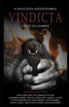 Vindicta: III Antologia Negrocriminal Cruce de Caminos