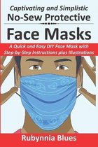 Captivating and Simplistic No-Sew Protective Face Masks